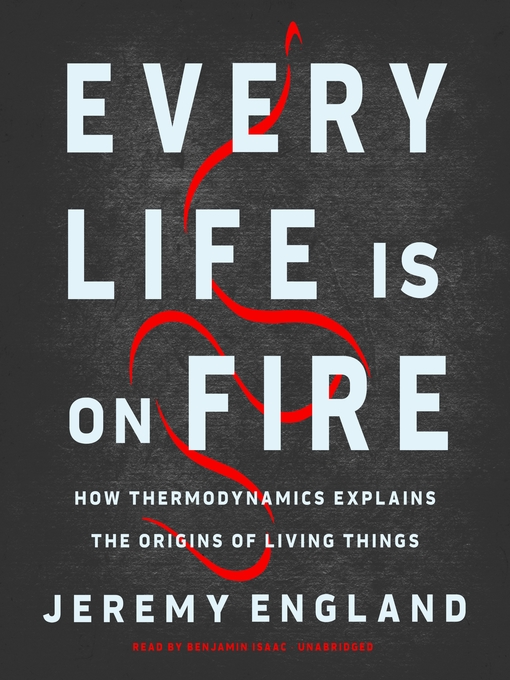 Title details for Every Life Is on Fire by Jeremy England - Available